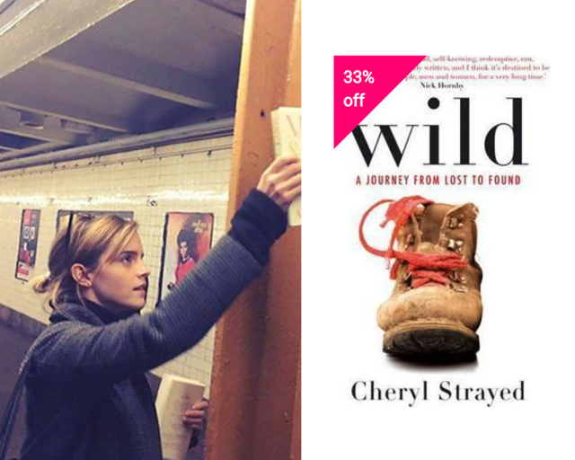 “Wild”是Emma Watson及奧巴馬共同推薦的書本，中文譯作《那時候，我只剩下勇敢》。書本描寫了一個女生排除萬難，勇往直前的恐懼與快樂。Cheryl的文筆既具特色又有張力，而且更帶有幽默詼諧的感覺，能溫暖你心之外，更令你開懷大笑。
