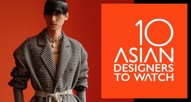 你認識它們嗎？十大不可不知的亞洲時裝新勢力由 Fashion Asia HK 告訴你包含 J KOO/ ROBERT WUN/ DEMO 及 BLINDNESS 等！