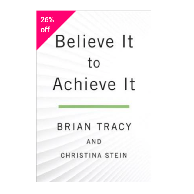 Believe It to Achieve It